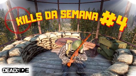 TRETA INSANA NO FAROL NORTE DEADSIDE KILLS DA SEMANA 4 YouTube