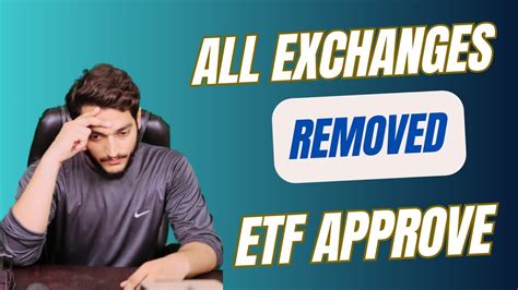 BITCOIN SPOT ETF APPROVED ALL EXCHANGES BINANCE OKX REMOVED