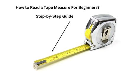 How To Read A Tape Measure For Beginners The Easiest Way