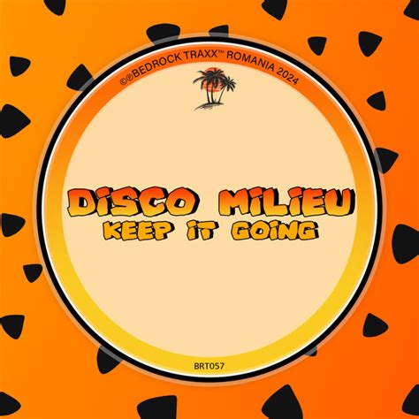 Disco Milieu Keep It Going On Bedrock Traxx Essential House