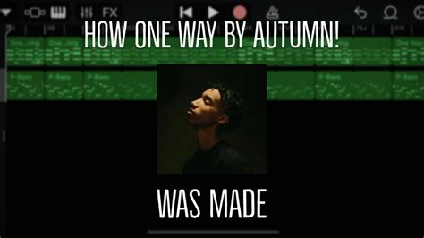 Autumn One Way Instrumental Remake Garageband Ios Youtube