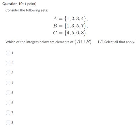 Solved Question 10 1 Point Consider The Following Sets A