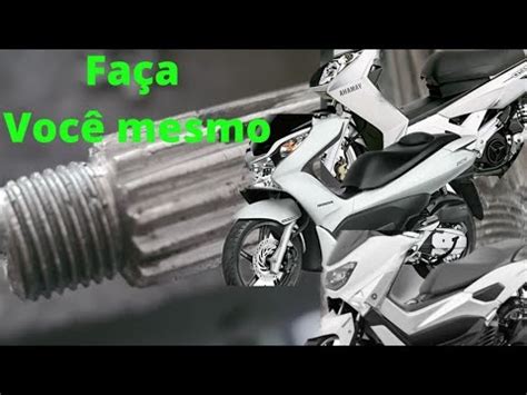 Como Fazer Rosca E Estrias Do Virabrequim YAMAHA NEO 115CC Honda