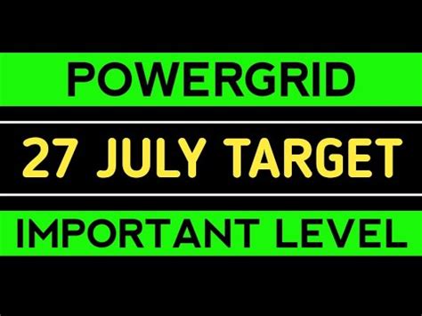 Powergrid Share July Target Powergrid Share News Today Powergrid