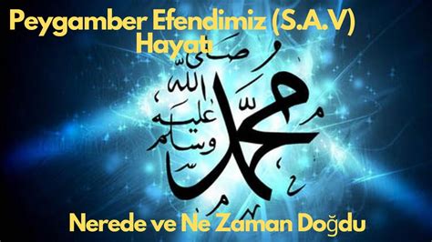 Peygamber Efendimiz Hz Muhammed S A V Kimdir Nerede Ve Ne Zaman