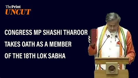 Congress Mp Shashi Tharoor Takes Oath As A Member Of The 18th Lok Sabha Youtube