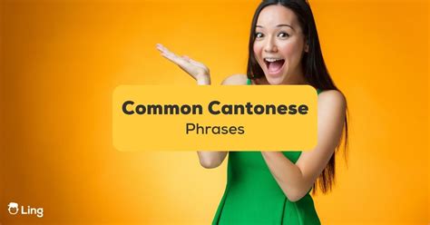 Common Cantonese Phrases: #1 Helpful Guide To Fluency - ling-app.com