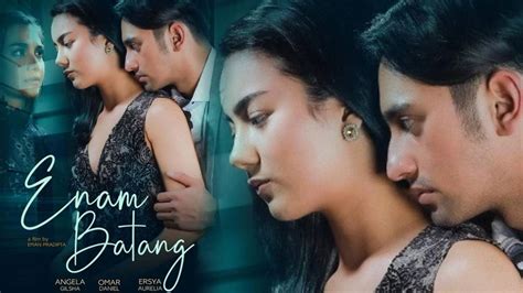 Sinopsis Enam Batang 2022 Film Indonesia 17 Genre Drama Roman Full