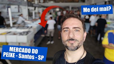 Gringo Italiano No Mercado Do Peixe Em Santos Sp Youtube