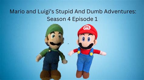 Mario And Luigis Stupid And Dumb Adventures Season Episode Youtube