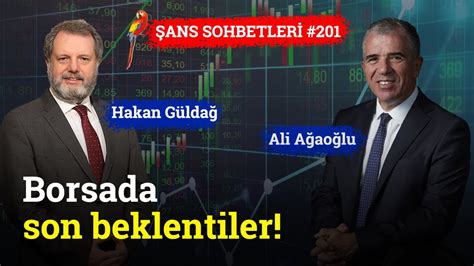 Borsada Son Beklentiler Şans Sohbetleri YouTube