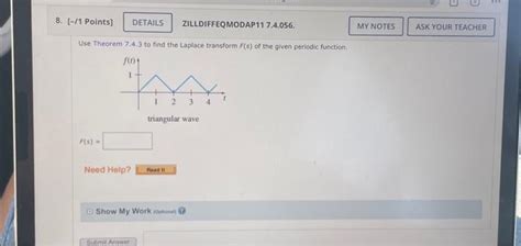 Solved Use Theorem 7 4 3 To Find The Laplace Transform F S Chegg