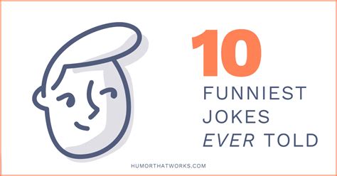 10 Funniest Jokes Ever Told - for the Joke of the Day - Humor That Works