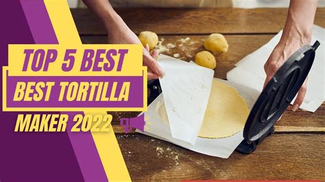 ☑️best Tortilla Press 2022🔥 Top 5 Best Tortilla Maker Reviews Youtube