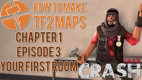 How To Make Tf2 Maps Your First Room Chapter 1 Episode 3 Youtube