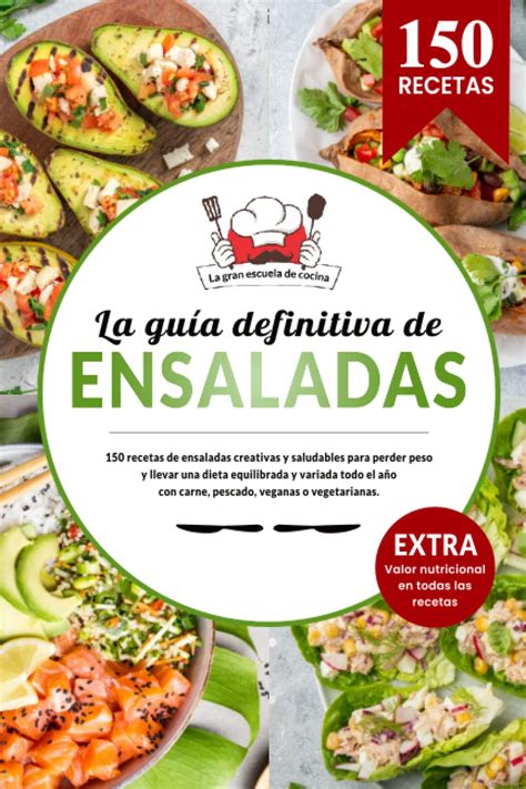 Amazon La guía definitiva de ENSALADAS 150 recetas creativas y