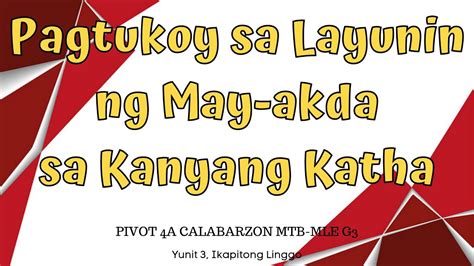 Mtb 3 Quarter 3 Pagtukoy Sa Layunin Ng May Akda Youtube