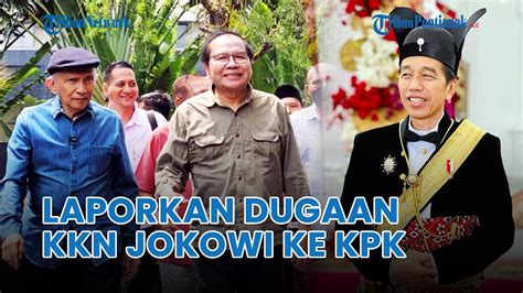 Rizal Ramli Amien Rais Dan Ubedillah Badrun Datangi Kpk Laporkan