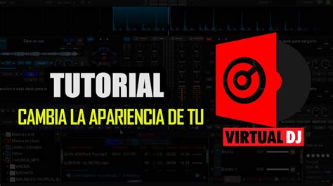 C Mo Cambiar Caratulas A Virtual Dj Tutorial Skins Para Virtual Dj