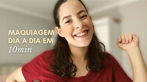 Maquie Se Comigo Bate Papo Sobre Se Arrumar No Dia A Dia Youtube