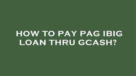 How To Pay Pag Ibig Loan Thru Gcash YouTube