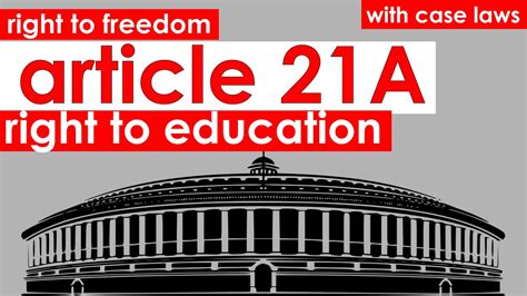 Right To Freedom Article 21A Right To Education Indian