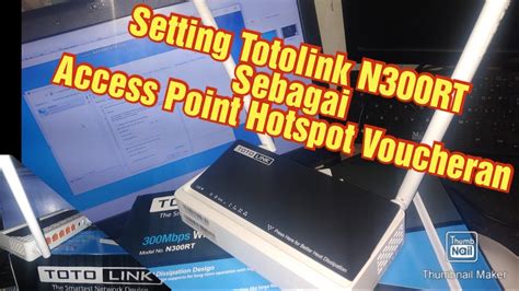 Setting Totolink N Rt Sebagai Access Point Hotspot Voucheran