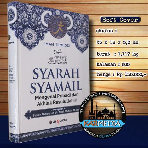 Jual Syarah Syamail Mengenal Pribadi Dan Akhlak Rasulullah Al Qowam