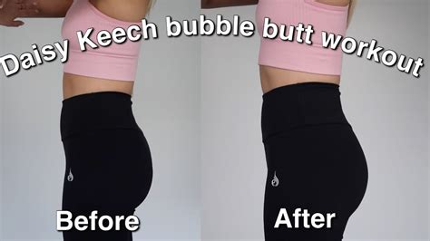 I Tried Daisy Keechs Bubble Butt Workout Booty In Week Before