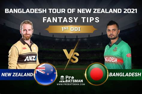 Nz Vs Ban Dream Prediction New Zealand Vs Bangladesh St Odi Playing