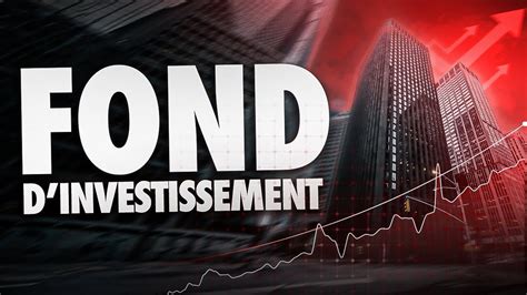 Comment Choisir Un Fond D Investissement Youtube