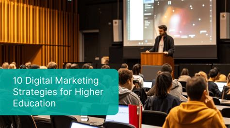 Digital Marketing Strategies For Higher Education