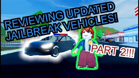 Reviewing Updated Jailbreak Vehicles Roblox Jailbreak 5 Days Of Vehicles Part 2 Youtube