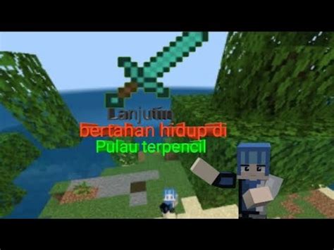 Lanjutin Bertahan Hidup Di Pulau Terpencil Youtube