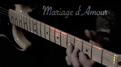 Mariage Damour Guitar Solo Spring Waltz Youtube