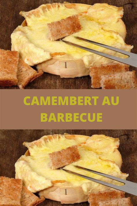 Camembert Au Barbecue Camembert Barbecue Camembert Alimentation