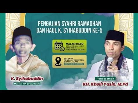 Ceramah Terbaru Kh Kholil Yasin M Pd Live Pp Siratul Islam