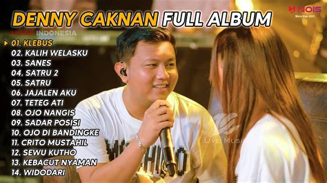 DENNY CAKNAN KLEBUS KALIH WELASKU FULL ALBUM 2023 YouTube Music