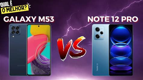 Galaxy M53 5g Vs Redmi Note 12 Pro Comparativo Youtube