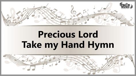 Precious Lord Take My Hand Hymn Faith Music Connection