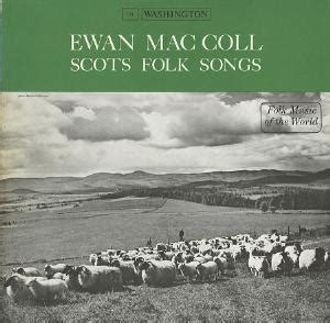 Ewan MacColl - Scots Folk Songs