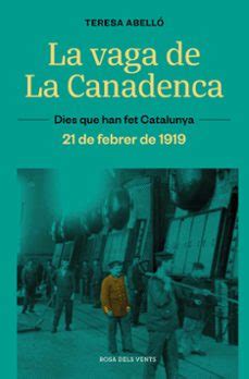 LA VAGA DE LA CANADENCA LA JORNADA DE 8 HORES 21 DE FEBRER DE 1 919