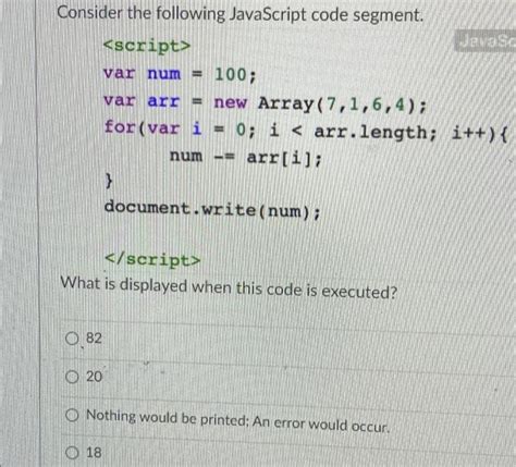 Solved Consider The Following Javascript Code Segment What