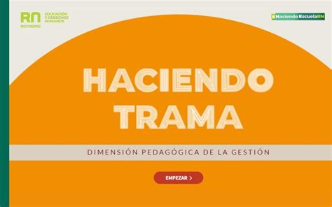 Portal Educativo Haciendo Escuela Rn Haciendo Trama