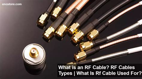 What Is An Rf Cable Rf Cables Types What Is Rf Cable Used For