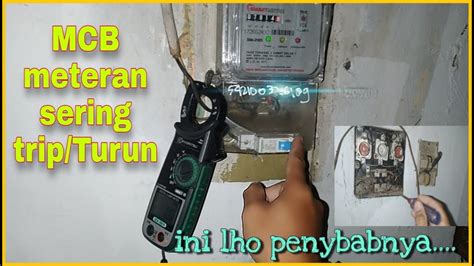 Mcb Meteran Sering Turun Ternyata Ini Penyebab Nya YouTube