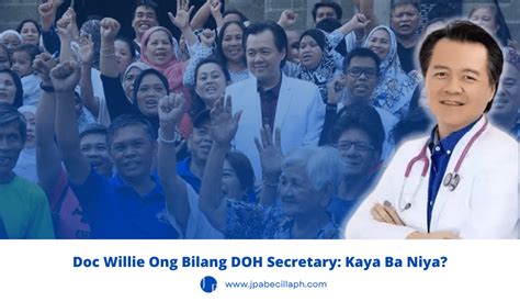 Doc Willie Ong Bilang Doh Secretary Kaya Ba Niya Jp Abecilla The