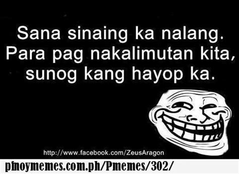 Sana Sinaing Ka Nalang Pinoy Memes Tagalog Quotes Hugot Funny