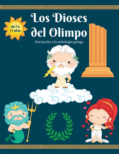 Buy Los Dioses Del Olimpo Iniciación A La Mitología Griega De 7 A