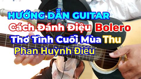 Th T Nh Cu I M A Thu Phan Hu Nh I U H Ng D N M H T Guitar